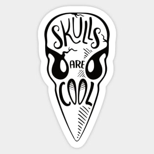 Skulls Are Cool [black] Sticker